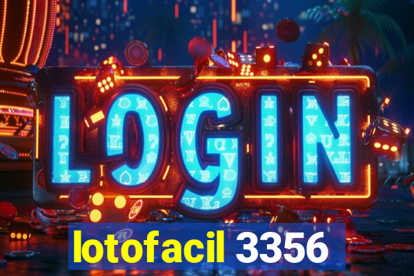 lotofacil 3356